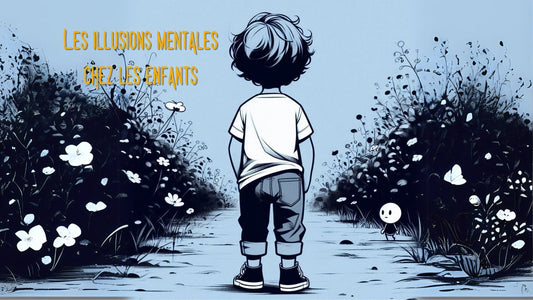 Les illusions mentales chez les enfants